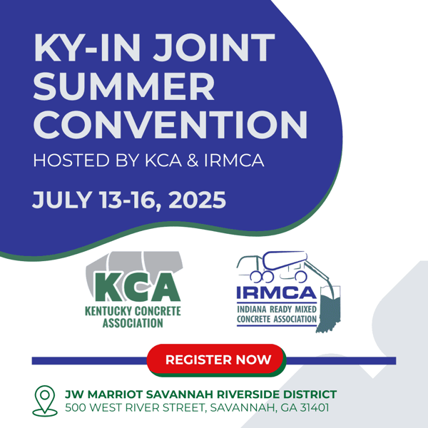 Kentucky Concrete Association and Indiana Ready Mixed Concrete Association join together for a Joint Summer Convention this July 2025. Kentucky Concrete Association and Indiana Ready Mixed Concrete Association join together for a Joint Summer Convention this July 2025.