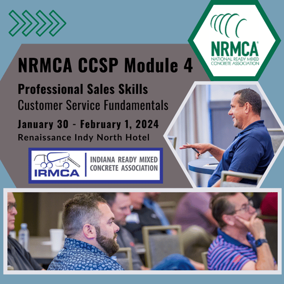 IRMCA | Indiana Ready Mixed Concrete Association | NRMCA CCSP Module 4 | Professional Sales Skills | Renaissance Indianapolis North Hotel | 01/2024
