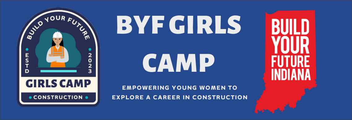 BYF Girls Camp - Flyer - Build Your Future Indiana - Indiana Ready Mixed Concrete Association - Girls Construction Camp