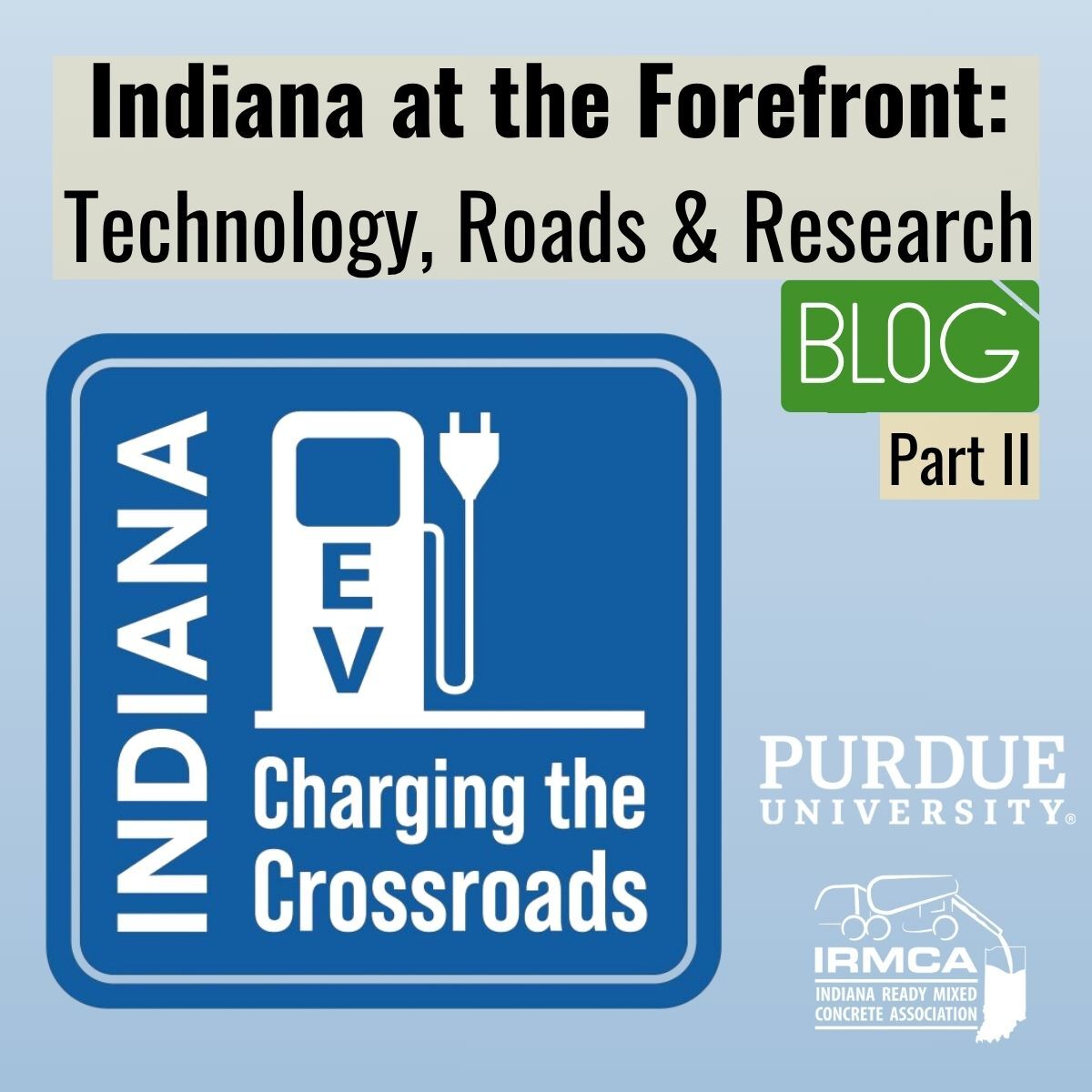 Indiana is a the forefront of technology, roads, and research with Indiana's EV initiative. We're charging the crossroads!
