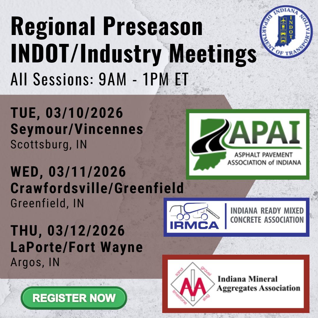 INDOT and regional aggregate, concrete, and HMA associations gather today to prepare the upcoming construction season.