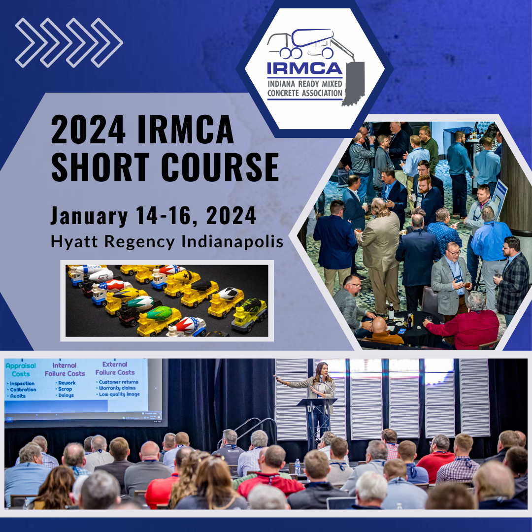 IRMCA 2024 Short Course | Event Agenda | Indiana Ready Mixed Concrete Association