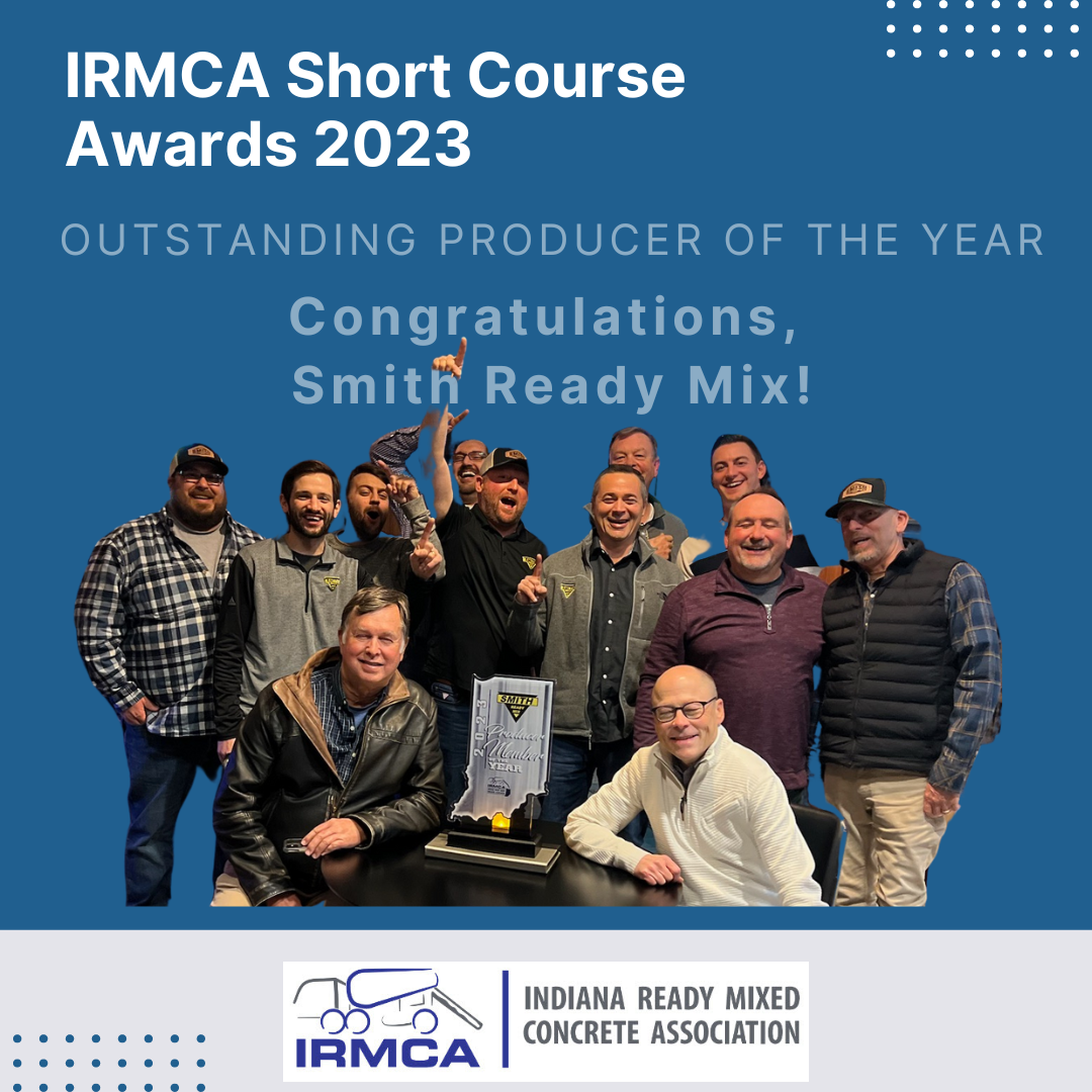 Short Course 2023 | Smith Ready Mix | Producer of the Year | Indiana Ready Mixed Concrete Association
